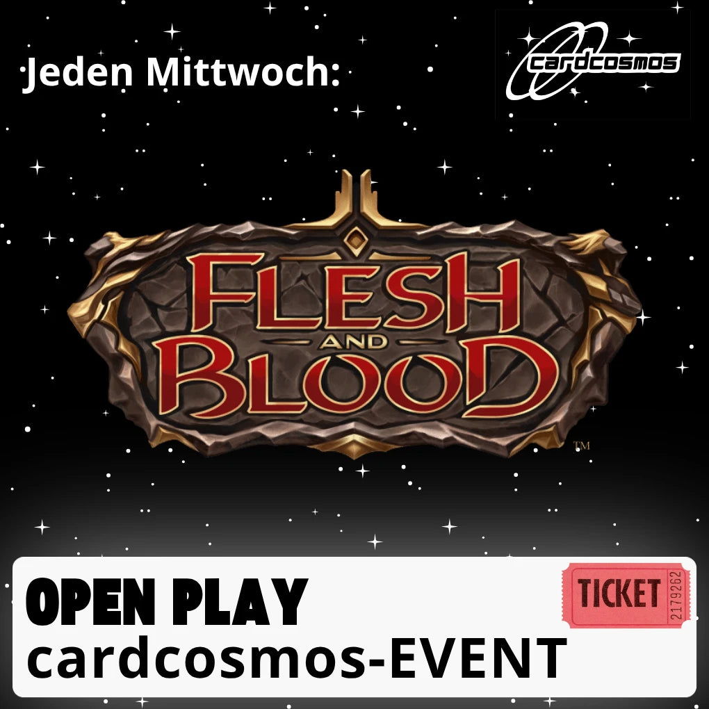 Ticket: Flesh and Blood | Open Play Mittwoch